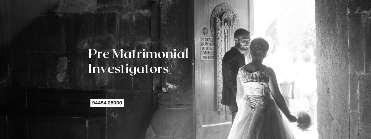 Pre Matrimonial Detective Agency in park town